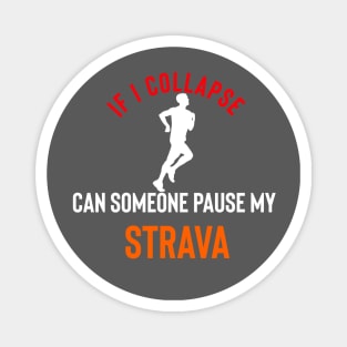 If I collapse can someone pause my Strava Magnet